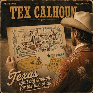 Texas Ain't Big Enough For The Two Of Us