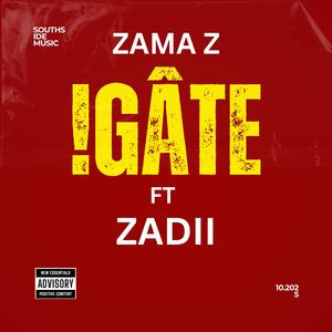 !gâte (feat. Zadii)