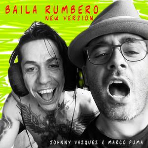 Baila Rumbero (New Version)