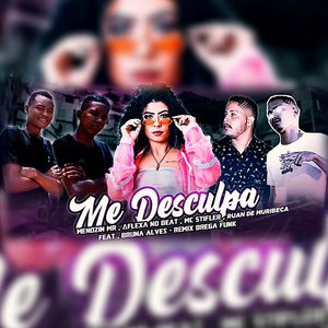 Me Desculpa [Remix Brega Funk]