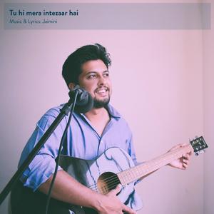 Tu hi mera intezaar hai