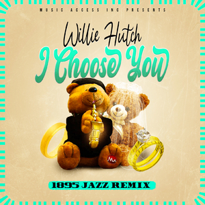 I Choose You (1895 Jazz Remix)