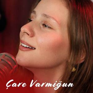 Çare Varmiğun