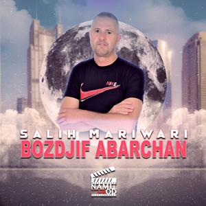 Bozdjif Abarchan (feat. Salih Mariwari)