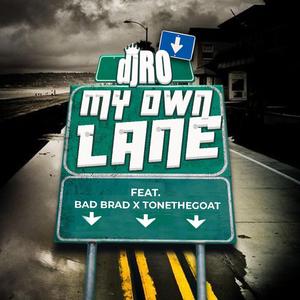 My Own Lane (feat. Bad Brad & ToneTheGoat) (Radio Edit)