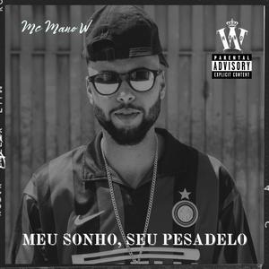 Meu Sonho, Seu Pesadelo (feat. Vitin Do MT & RatBoy)