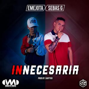 Innecesaria (feat. Sebas G)