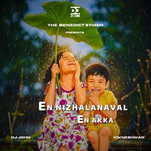 En Nizhalanaval En Akka (Akka Paatu)