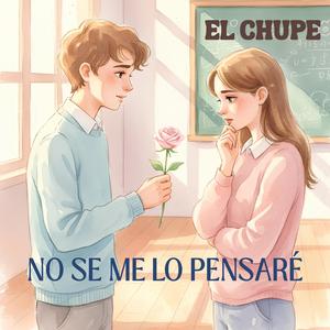 No Sé Me Lo Pensaré