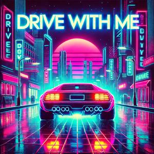 Drive With Me