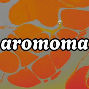 aromoma