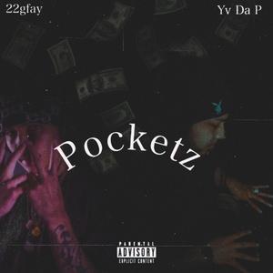 Pocketz (feat. 22gfay)