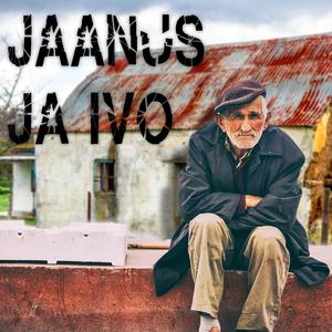 Jaanus Ja Ivo (feat. Suur Tulu & Vello)