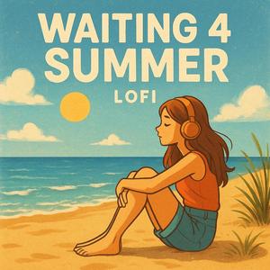 Waiting 4 Summer Lofi