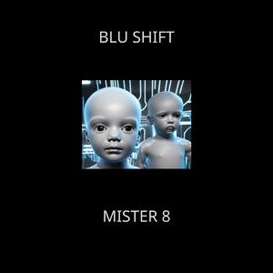 blu shift
