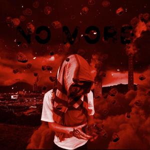 NO MORE