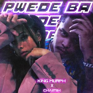Pwede ba (feat. Chaiitiih)