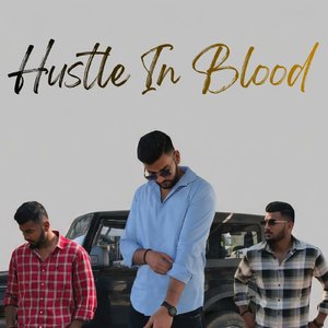 Hustle in Blood