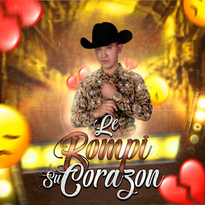 Le Rompí Su Corazón