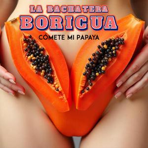 Cómete Mi Papaya