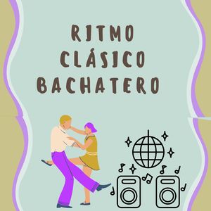 Ritmo clasico bachatero