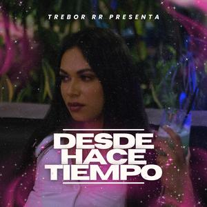 DESDE HACE TIEMPO