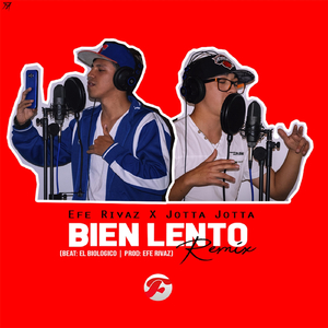 Bien Lento (Remix) [feat. Jotta Jotta]