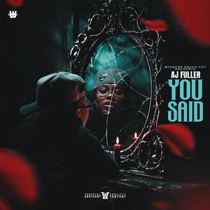 You Said