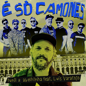 É Só Camones (feat. Luís Varatojo)
