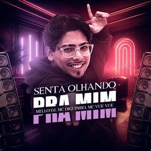 Senta Olhando Pra Mim