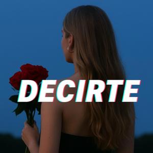 Decirte