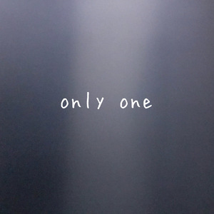 only one