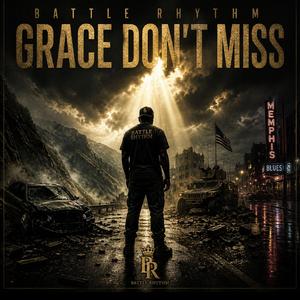 Grace Don't Miss