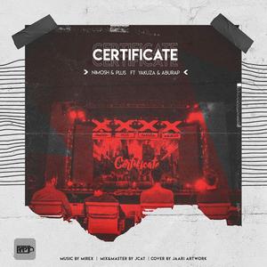 Certificate (feat. Nima Nimosh)