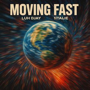 Moving Fast (feat. 1italie)