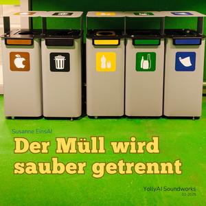Der Müll wird sauber getrennt