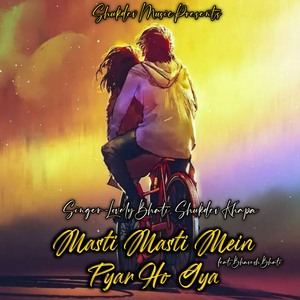 Masti Masti Mein Pyar Ho Gya