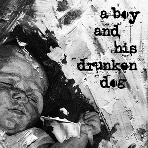 瞳醉（A Boy And His Drunken Dog）