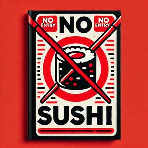 No Sushi