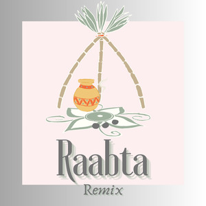 Raabta (Remix)
