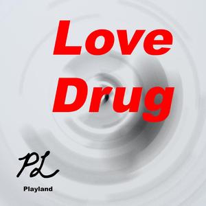Love Drug