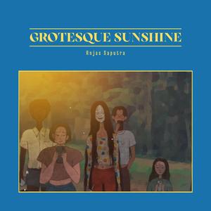 Grotesque Sunshine