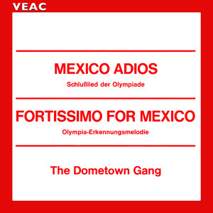 Fortissimo for Mexico (Olympia-Erkennungsmelodie)