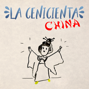 La Cenicienta China (Cuento)