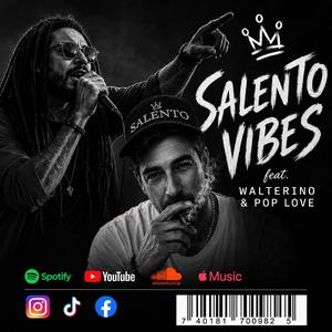 Salento Vibes (feat. Walterino&PopLove)