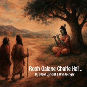 Rooh Galaane Chalte Hai (Sufi Song) [Bhajan] (feat. Silent Lyricist)