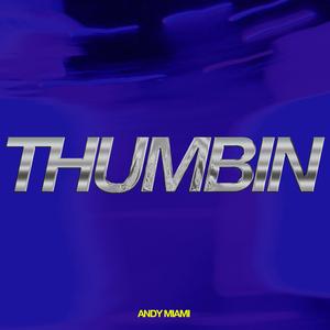 Thumbin'