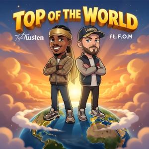 Top of The World (feat. F.O.M)