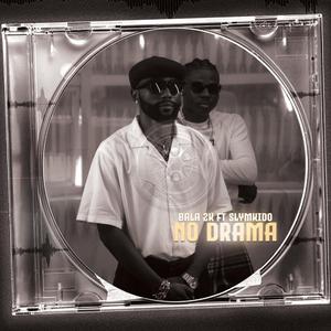 No Drama (feat. Slymkido)