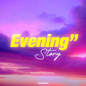 Evening Story